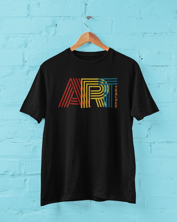 ART Teacher Shirt, Vintage Vibe Retro Tshirt, Art Teacher T-shirt, Unisex Art Shirts, Teach Art Tee, Gift for Art Teacher, Art Teacher Gifts