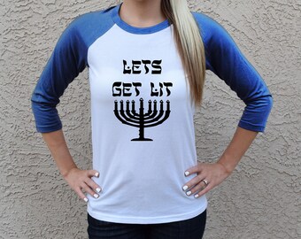 Lets Get Lit Shirt. Happy Hanukkah Shirt. Holiday Shirt. Gift. Menorah. Chanukkah.