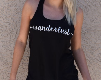 Wanderlust Tank . Wanderlust Shirt . Hiking Tank . Travel Tank . Wanderlust . Adventure Tank Top