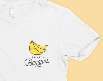 That's Bananas Pocket Graphic T-Shirt, Vegan, Vegetarian, Banana, Fruit, Expression, Healthy, Cute, Funny, Love, Pun, Gift, Kawaii