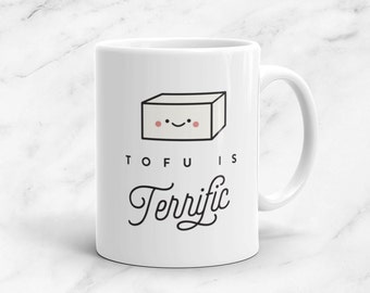 Tofu is Terrific Kubek, 11 uncji, Wegański, Wegetariański, Roślinny, Foodie, Zdrowy, Warzywa, Kawaii, Uroczy, Zabawny, Miłość, Prezent