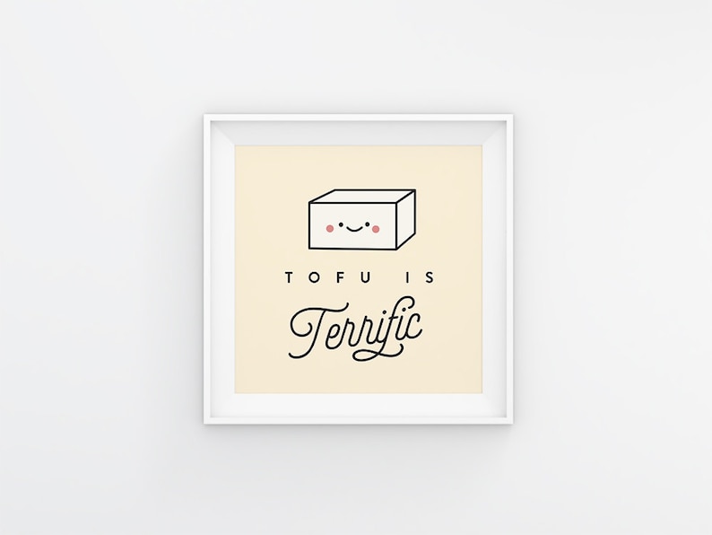 Tofu is Terrific Wall Art, Digital Print, Illustration, Vegan Art, Vegetarian Art, Plant-Based, Cute Tofu, Foodie, Vegan Gift image 1