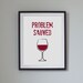 Wine Wall Decor Downloadable Art Wine Lover Wine Quote - Etsy