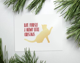 Cat Christmas Card "Have Yourself a Meowy Little Christmas" Cat Cards Holiday Cards Cat Lover Merry Christmas Xmas Cards