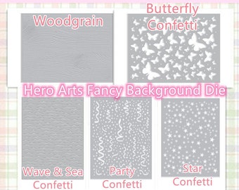 5 Options of Hero Arts Fancy Intricate Background Dies-Woodgrain/Butterfly Confetti/Wave Sea Confetti/Party Confetti/Star Confetti