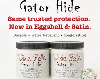 Dixie Belle Gator Hide Top Coat – Water-Repellent, Non-Yellowing Clear Sealer for Chalk Paint Furniture, Cabinets & High-Traffic Areas