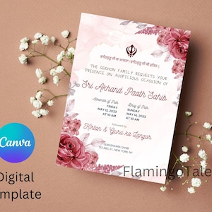 May include: A digital template for a Sri Akhand Paath Sahib invitation. The invitation features a floral design with pink and white flowers, a traditional Sikh symbol, and the text "Sri Akhand Paath Sahib". The invitation also includes the dates and times for the event, as well as the location.