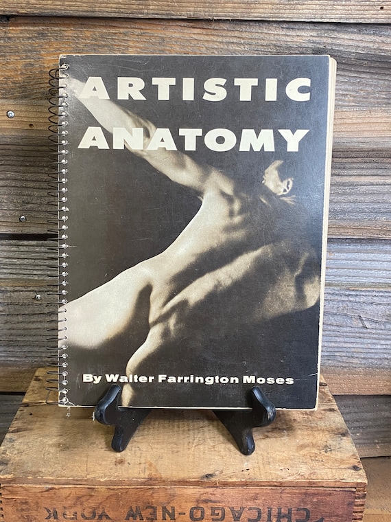 Artistic Anatomy by Moses, Walter Farrington