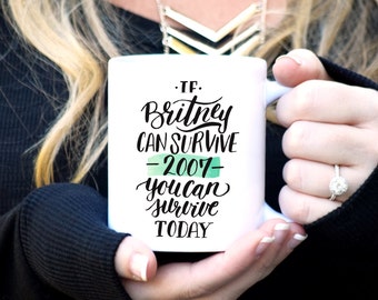 TASSE À CAFÉ drôle Britney Spears Survived 2007 que vous pouvez manipuler aujourd'hui EUR 15,50 - FR