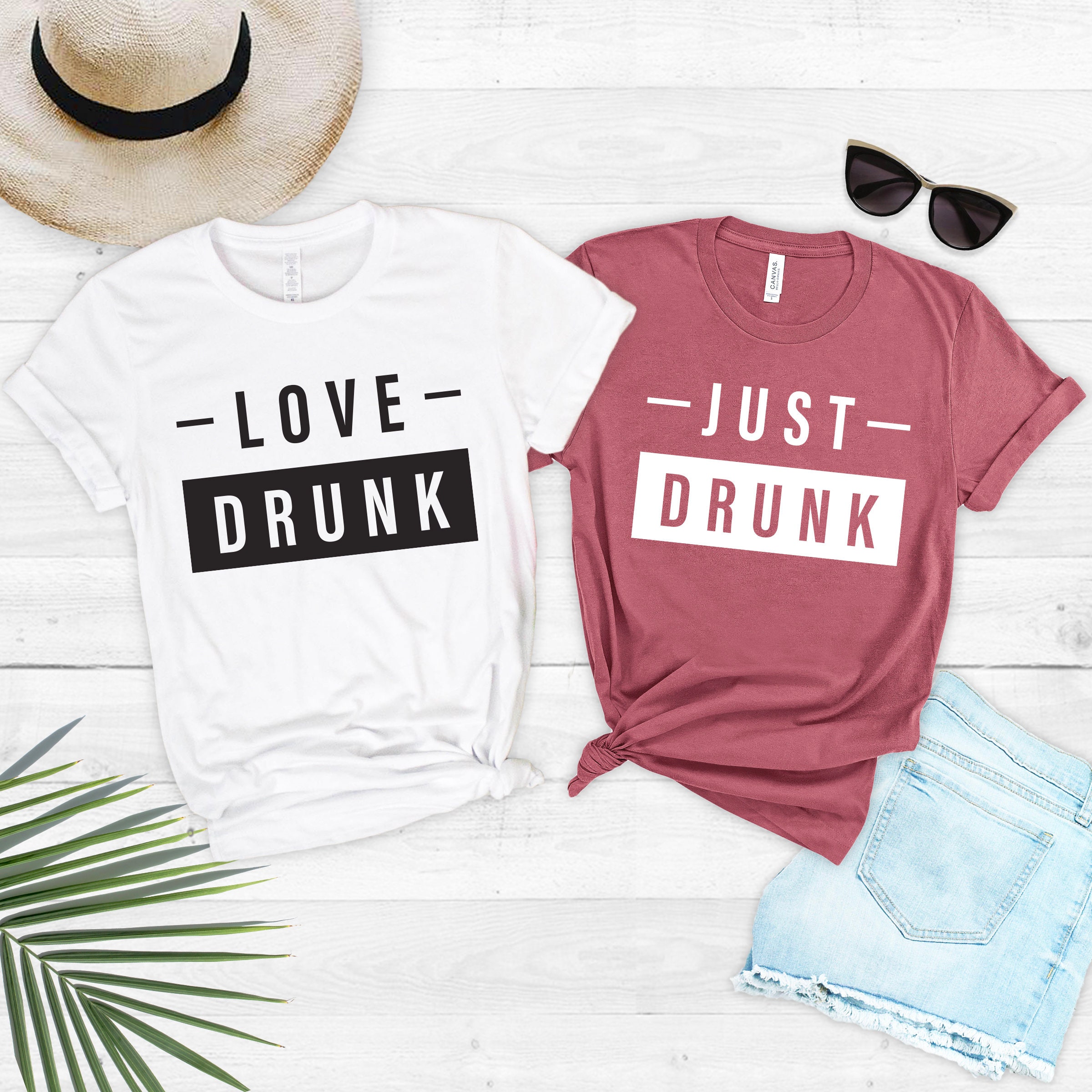 Love Drunk Just Drunk Bachelorette 