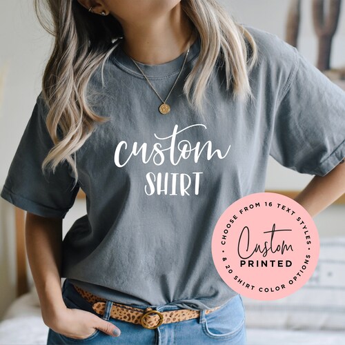 Custom Pigment Dyed Tee Personalized 