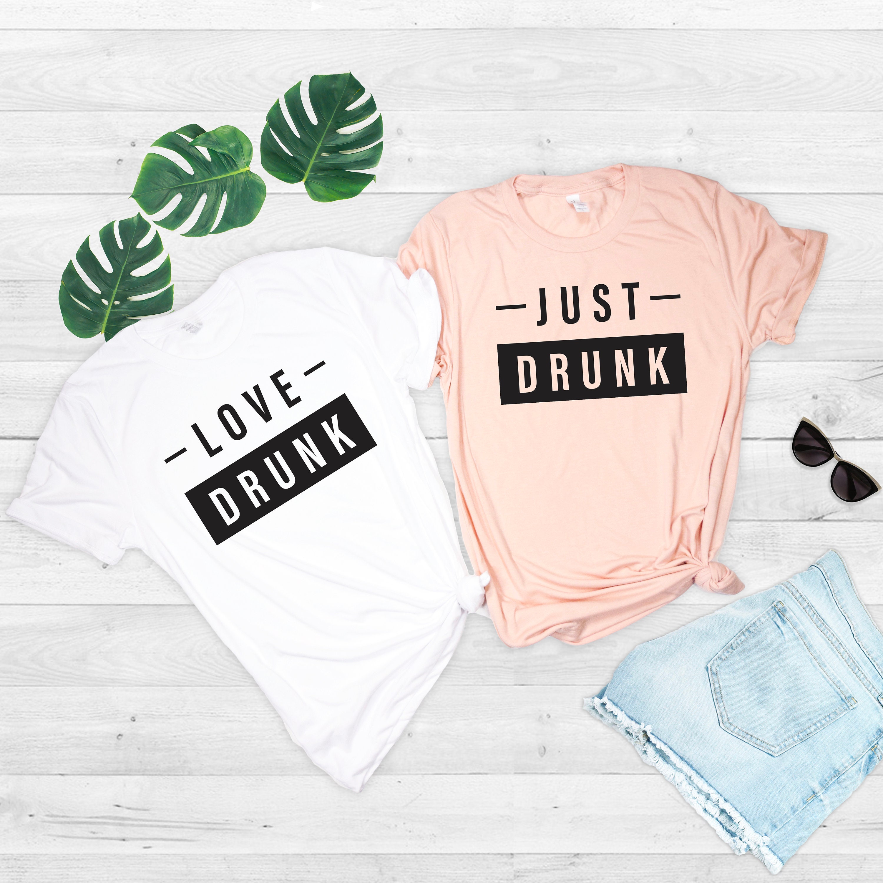 Love Drunk Just Drunk Bachelorette Party Shirts Bridal Etsy 