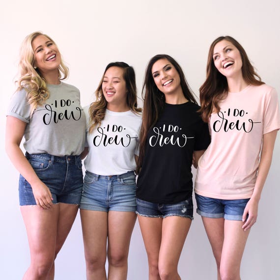 I Do Crew Bachelorette Party Shirts 