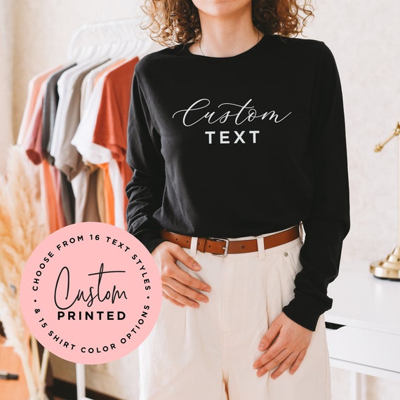 Custom Long Sleeve Shirt Personalized 