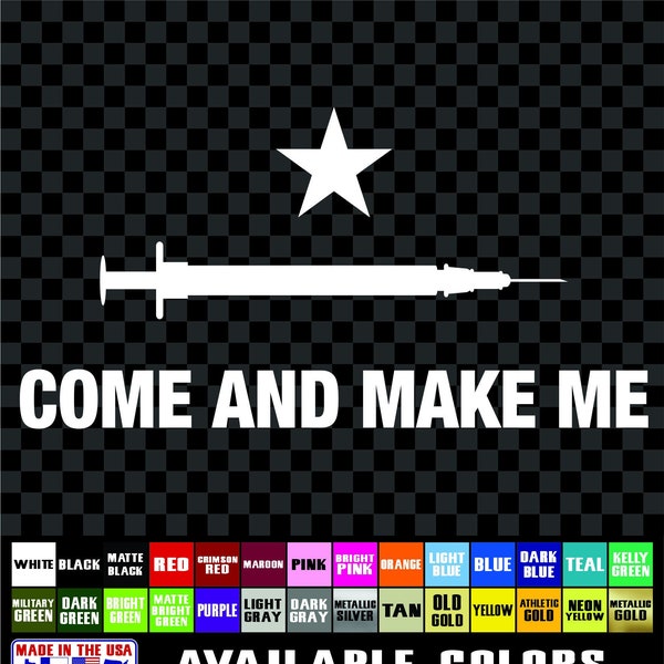 Come and Make Me Jab Shot Vax Come and Take It sticker FJB American America Flag Vinyl Decal Patriot