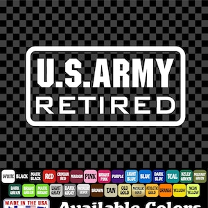 US ARMY Retired Sticker Military Veteran Window Vinyl Decal Car Truck