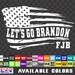 Let's Go Brandon 'Fuck Joe Biden' sticker FJB American America Flag Vinyl Decal Patriot