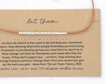 Bracelet on Adjustable Cord. Let Them in Morse Code or Any Custom Phrase. On Let Them Theory Excerpts Card or Customize. Burnt Orange or Any