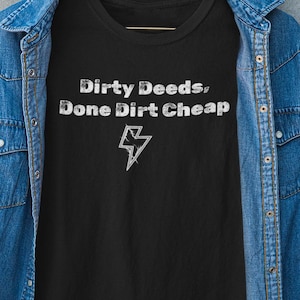 ACDC Lyric Dirty Deeds Rock T-Shirt AC/DC Music Lyrics Concert Shirt Gift