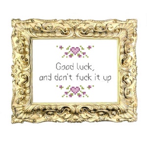 PATTERN: RuPaul's Drag Race Counted Cross Stitch PDF Pattern - Good Luck and Don't Fuck It Up