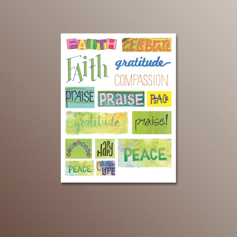 May include: A colourful print featuring the words "Faith", "gratitude", "compassion", "praise", "peace", and "celebrate" in a variety of fonts and colours. The words are arranged in a random pattern on a white background.