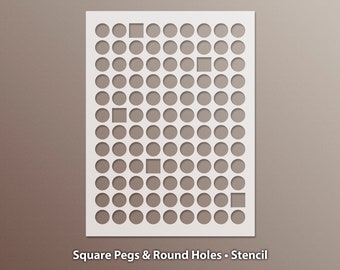 Square Pegs & Round Holes Stencil