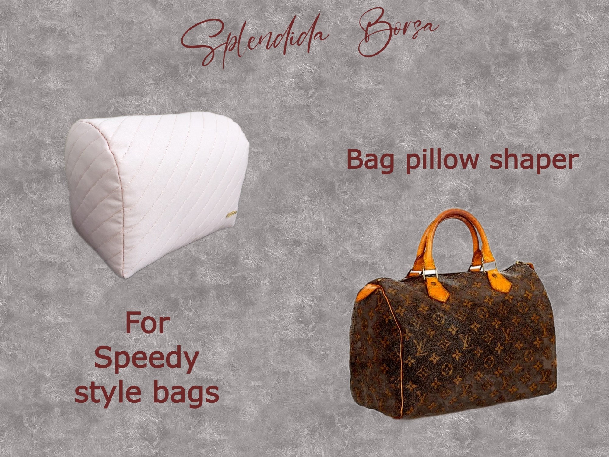 Spee.dy bag Purse Pillow ~Bag Shaper Stuffer for Speedy style bags ~Speedy  bags~25~30~35~40~Bag pillow ~ Purse pillow~Bag shaper~Bag storage