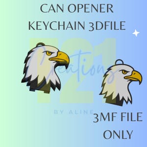 Könnte beinhalten: Eine digitale Grafik mit zwei Adlerkopf-Designs für eine 3D-Datei eines Dosenöffner-Schlüsselanhängers. Der Text lautet CAN OPENER KEYCHAIN 3DFILE, 3MF FILE ONLY und BY ALINE. Die Adler haben weiße Köpfe, gelbe Schnäbel und dunkle Umrisse.
