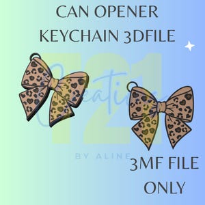 Peut inclure: Deux porte-clés ouvre-boîtes en forme de nœud avec un motif léopard beige et marron. Le texte CAN OPENER KEYCHAIN 3DFILE et 3MF FILE ONLY est visible. Ce sont des fichiers numériques pour impression 3D sur un fond en dégradé de couleurs.