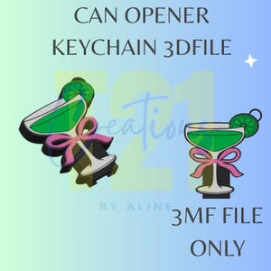 May include: A digital graphic of a can opener keychain design featuring a green cocktail glass with a lime slice garnish and a pink bow. The text reads CAN OPENER KEYCHAIN 3DFILE and 3MF FILE ONLY. The design is presented in two views.