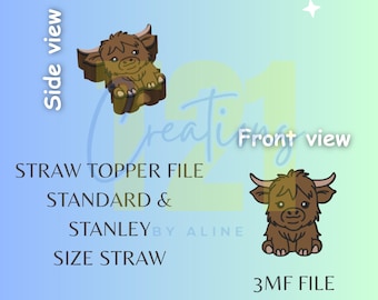 May include: A digital file for a straw topper featuring a cartoon Highland cow in brown and tan. The image includes a side and front view of the cow, with text indicating compatibility with standard and Stanley size straws. The file formats are 3MF and STL.