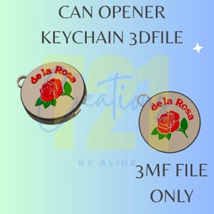Op de afbeelding: Een 3D-bestand voor een blikopener sleutelhanger. Het ontwerp heeft een cirkelvorm met de woorden "de la Rosa" en een rode roosafbeelding. De tekst "CAN OPENER KEYCHAIN 3DFLE" staat bovenaan.