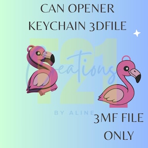 May include: A digital design for a flamingo-shaped can opener keychain, featuring two pink flamingo illustrations with black beaks and light pink wings. The text reads CAN OPENER KEYCHAIN 3DFILE, 3MF FILE ONLY, and BY ALINE, set against a blue gradient.