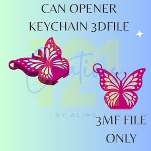 May include: A magenta butterfly-shaped can opener keychain 3D file. The design features intricate cutouts and a ring for attachment. Text on the image reads "CAN OPENER KEYCHAIN 3DFILE" and "3MF FILE ONLY".