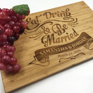 Cutting Board Personalized Wedding Gift Board Eat Drink and Be Married Cutting Board Laser Engraved Wedding Gift Anniversary Gift