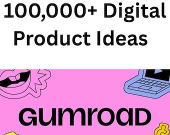 100,000+ Digital Product Ideas 2026 | Passive Income & Gumroad Seller Guide
