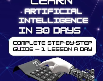 Learn Artificial Intelligence in 30 DAYS