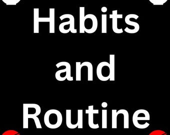 Personal Growth Habits and Routine