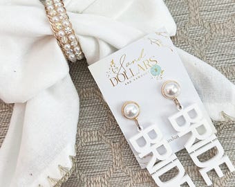 Bride Earrings Bachelorette Gift for her Bridal Shower Gift for Bride Pearl Earrings Team Bride Engagement Gift Bridal Shower