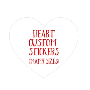 Heart Custom Stickers, Heart Custom Labels, Heart Stickers, Heart Personalized Stickers, Logo Sticker, Custom, Personalized, Katy Skinny