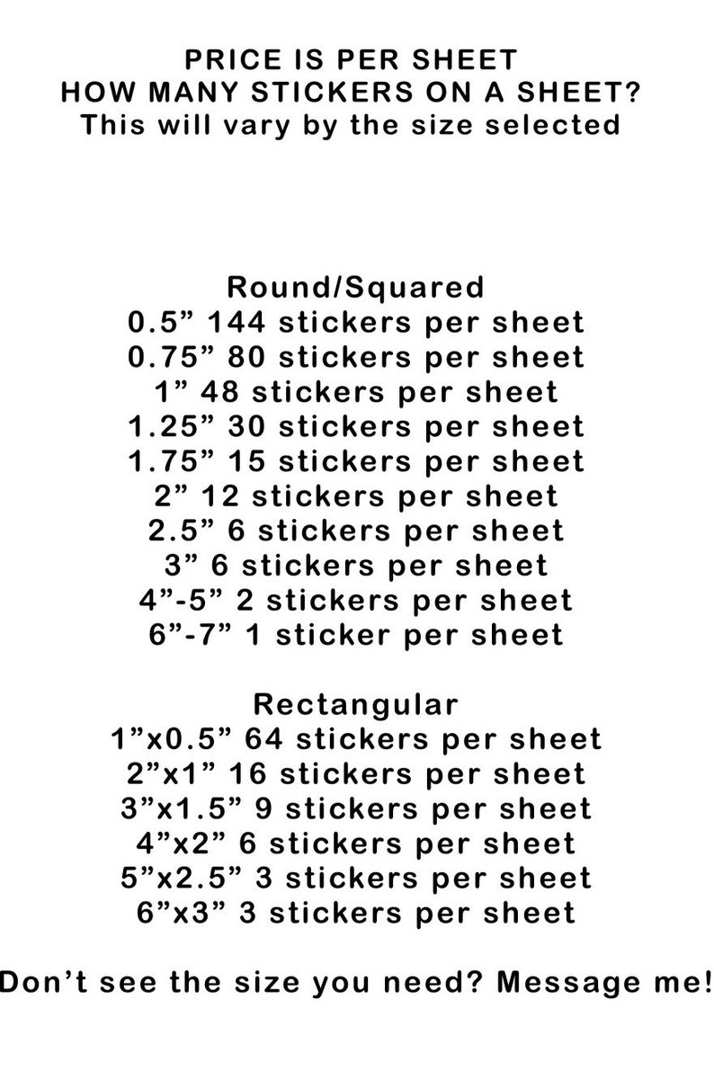 Op de afbeelding: Tekst op een witte achtergrond met details over het aantal stickers per vel voor ronde/vierkante en rechthoekige stickers. Maten vari&euml;ren van 1,27 cm tot 17,78 cm met verschillende aantallen stickers. De tekst zegt ook "Prijs is per vel" en "Stuur me een bericht!"