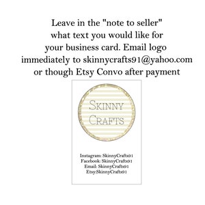 May include: A gold and white striped circle with the text "SKINNY CRAFTS" in black. Below the circle is text with the business's social media handles: Instagram, Facebook, Email, and Etsy, all with the username "SkinnyCrafts91".