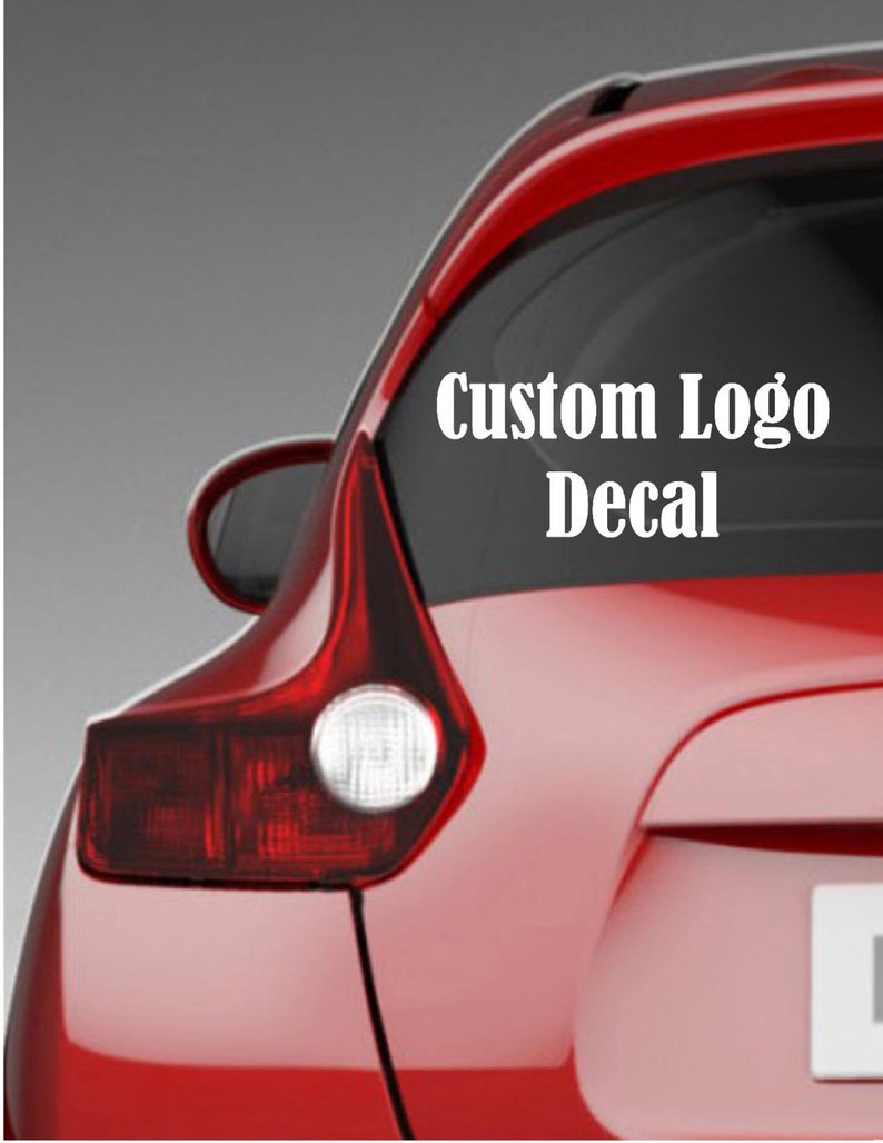 Custom Car Decal Large Decal Window Decal Big Decal Custom Etsy