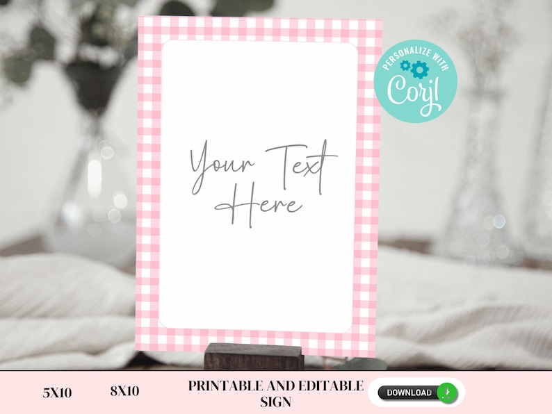 Printable and editable pink gingham sign in 5x7 and 8x10. Forward facing.