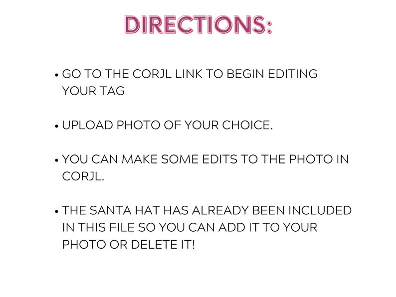 Peut inclure: Un ensemble d'instructions pour &eacute;diter une photo en utilisant le site Web Corjl. Les instructions comprennent les &eacute;tapes pour t&eacute;l&eacute;charger une photo, effectuer des modifications et ajouter un chapeau de P&egrave;re No&euml;l.