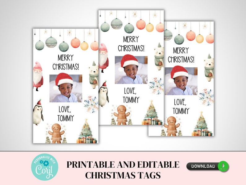 May include: Printable and editable Christmas tags with the text "MERRY CHRISTMAS!" and "LOVE, TOMMY". The tags feature a photo of a child wearing a Santa hat, along with watercolor illustrations of Christmas ornaments, a Santa, a penguin, and a gingerbread man.
