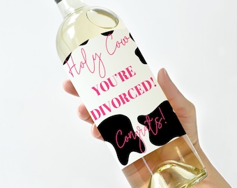 Holy Cow You're Divorced Printable Wine Label - Divorced Decorations, Wine Gift Ideas, Dead Weight, Divorce Party, Divorced Wine Tags, DIY