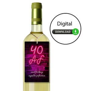 40 AF Printable Wine Tag - PRINTABLE- Wine Tag or Label for a DIY Birthday present, 40th Bday, Forty, Aged to Perfection, Digital File