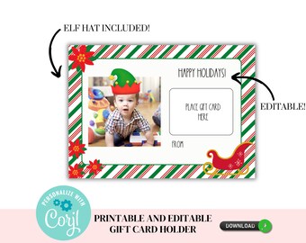 May include: Printable Christmas gift card holder with a red and green striped background, a red sleigh with snowflakes, and a photo frame with a child wearing an elf hat. The text "Happy Holidays!" and "Place gift card here" are visible. The text "Editable!" is also visible.