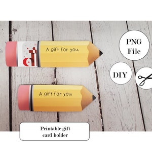 Pencil Gift Card Holder - PRINTABLE- DIY - Print and Cut, PNG File, With Insert, Teacher Gift, Christmas Idea, Present, School, End of year